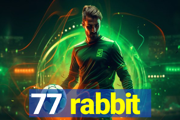 77 rabbit